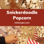 Pin for Snickerdoodle Popcorn