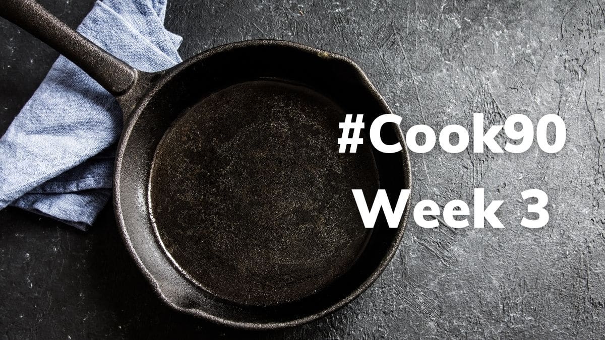 #cook 90 - week 3