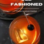 Old Fashioned Cocktail.