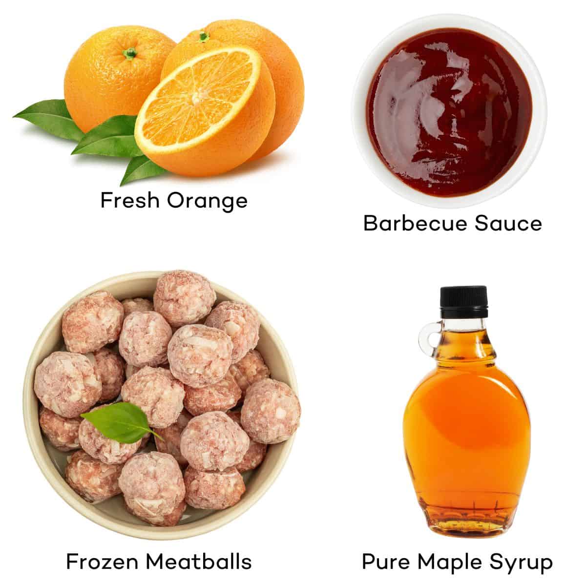 Ingredients for barbecue meatballs - frozen meatballs, maple syrup, orange, bbq sauce. 