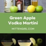 Green Apple Vodka Martini.