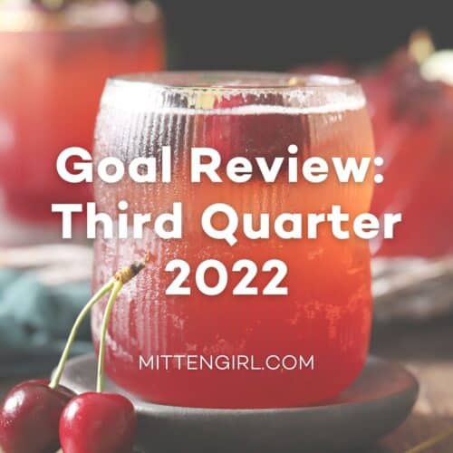 Goal Review: Third Quarter 2022