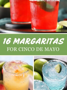 16 Margaritas for Cinco de Mayo.
