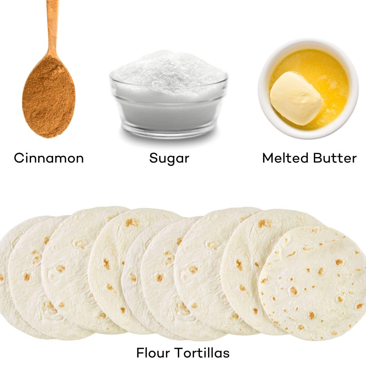 Ingredients for cinnamon sugar tortilla chips - cinnamon, sugar, butter, flour tortillas.