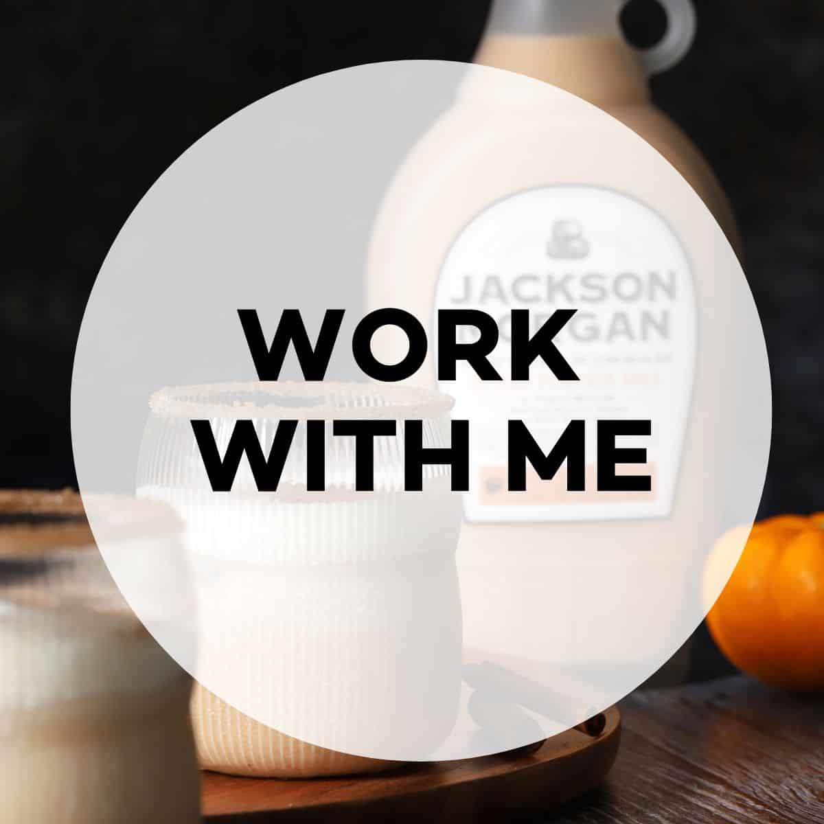 Work with Me