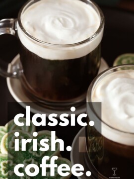 Classic Irish Coffee.