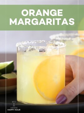 Orange Margaritas.
